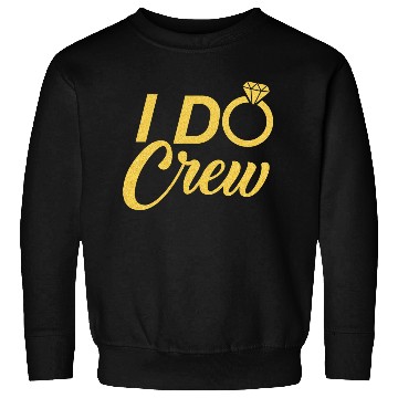 Discover Ring I Do Crew Gold Sweatshirts