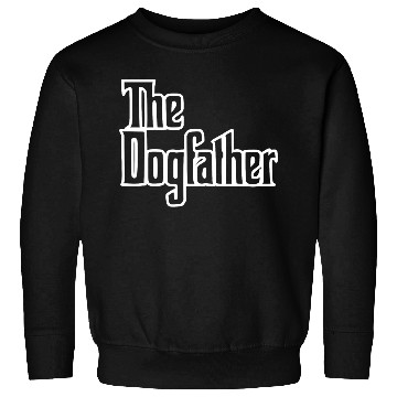 Discover dogfather font1 Sweatshirts
