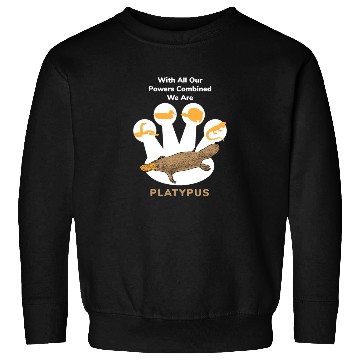 Discover Power Combined Platypus Platypus Platypus Mammal Sweatshirts
