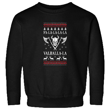 Discover Ugly Christmas Viking Fa La La La La Valhalla La Sweatshirts