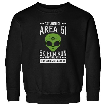Discover Area 51 Alien Fun run Sweatshirts