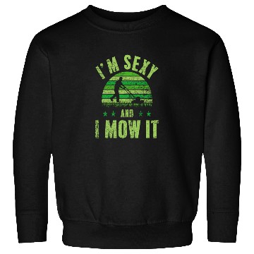 Discover Lawn Mowing Sexy Sweatshirts