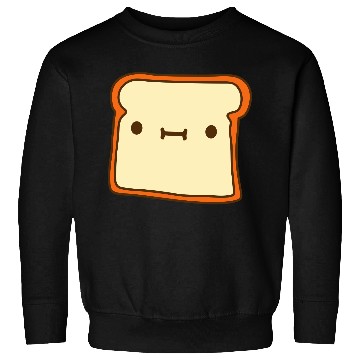 Discover toast bread slice bun sweet cute Sweatshirts