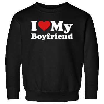 Discover I love my boyfriend Sweatshirts