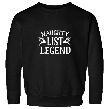 Discover Naughty List Legend - White Sweatshirts