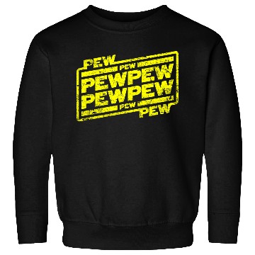 Discover Pew Pew Pew Sweatshirts