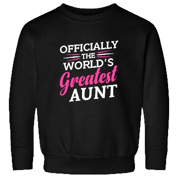 Discover Officially The World s Greatest Aunt Sweatshirts