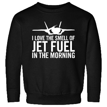 Discover F-35 "I love the smell of jet fuel in the morning" Sweatshirts