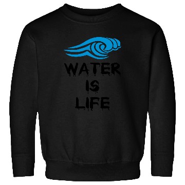 Discover Water is life Sweatshirts