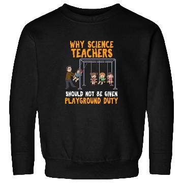 Discover Funny Science Teacher Pendulum physics Sweatshirts