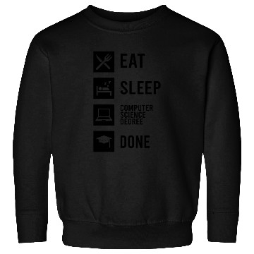 Discover Eat Sleep Computer Science Degree Done - Black Sweatshirts