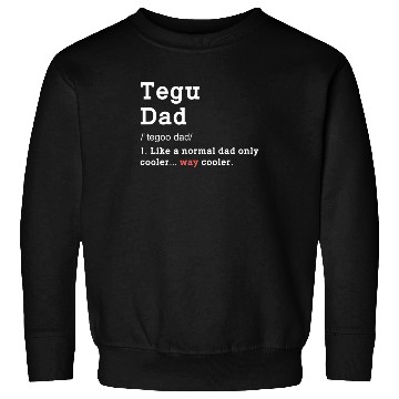 Discover Tegu Dad Definition Cool Lizard Daddy Sweatshirts