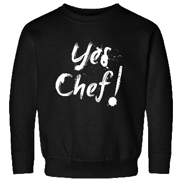 Discover Yes Chef! Sweatshirts