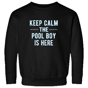 Discover Pool Boy: Keep Calm Sweatshirts