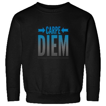Discover carpe Diem Sweatshirts