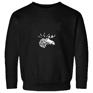 Discover It's Moose Thing Funny Moose Lover Gift Sweatshirts