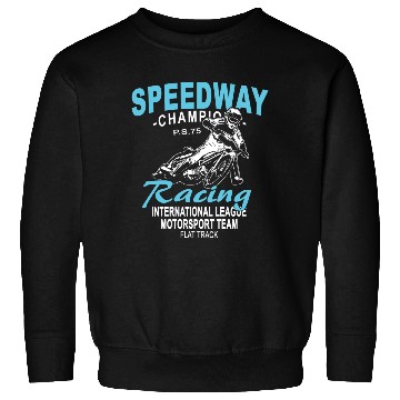 Discover Motorcycle Speedway Racing Sweatshirts