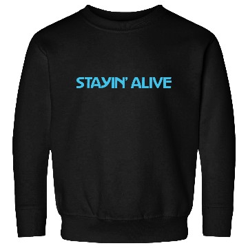 Discover Stayin' Alive Dark Blue Sweatshirts