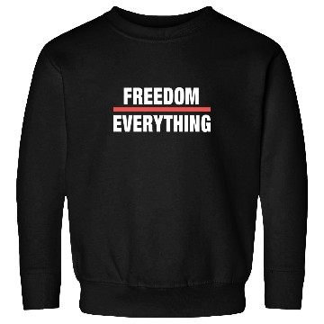 Discover Freedom over Everything Sweatshirts