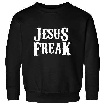 Discover Jesus freak Sweatshirts