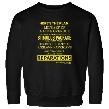 Discover Stimulus Package, Reparations (Yellow Lettering) Sweatshirts