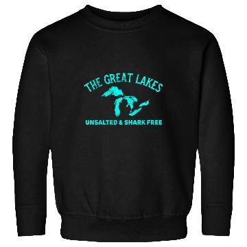 Discover The Great Lakes Unsalted & Shark Free Michigan Gif Sweatshirts