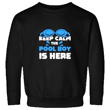 Discover The Gift Swimming Keep Calm The Pool Boy is here Sweatshirts
