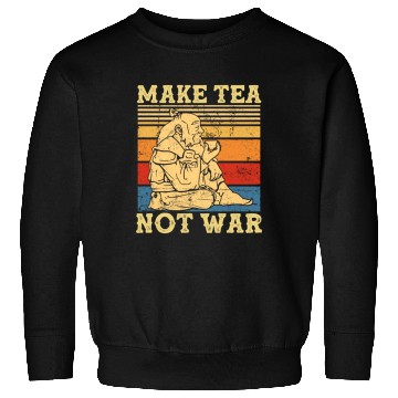 Discover Make Tea War Sweatshirts