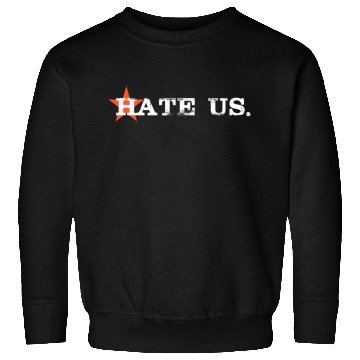 Discover hate us astros Sweatshirts