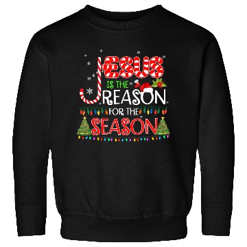 Discover Jesus Is The Reason For The Season Christmas Sweatshirts