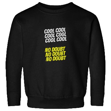 Discover Brooklyn Nine Nine - Cool Cool Cool Sweatshirts