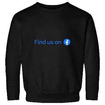 Discover find us on facebook Sweatshirts