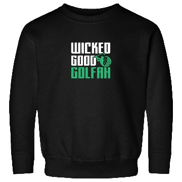Discover Funny New England Accent, Wicked Good Golfer Gift Sweatshirts