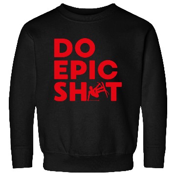 Discover Do epic shit skiing mountains gift Sweatshirts