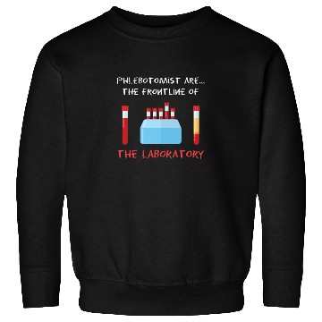 Discover Phlebotomist Laboratory Blood Phlebotomy Syringe Sweatshirts