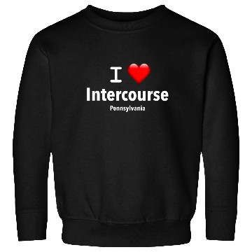 Discover I Love Intercourse Pennsylvania Sweatshirts