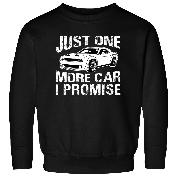 Discover Just One More Car I Promise Sweatshirts