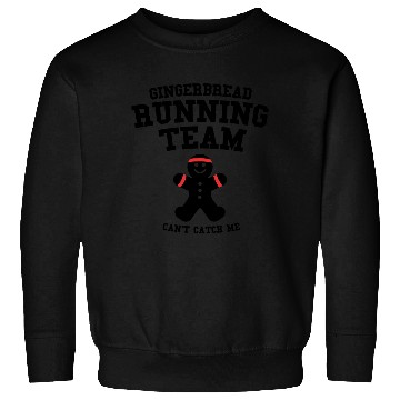 Discover Gingerbread Running Team Can't Catch Me Sweatshirts