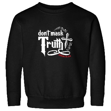 Discover Don't Mask Truth John 8 32 - Bible Verse Sweatshirts