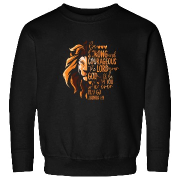 Discover Christian Bible Verse Joshua 1:9 Lion Sweatshirts