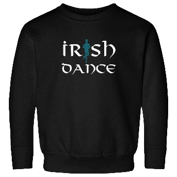 Discover Irish Dance Folk Dance Sport Gift Sweatshirts