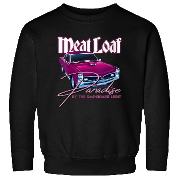 Discover Meat Loaf Paradise By The Dashboard Light Gift Sweatshirts