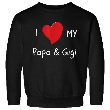 Discover I Love My Papa Gigi Sweatshirts