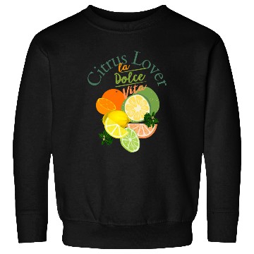 Discover Citrus Lover la Dolce Vita Sweatshirts
