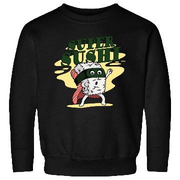 Discover Sushi Saying Rice Salmon Sweatshirts