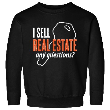 Discover Real Estate Real Estate Sweatshirts
