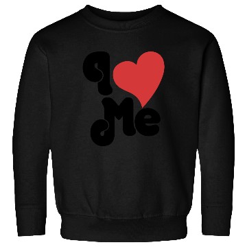 Discover I Love Me Sweatshirts
