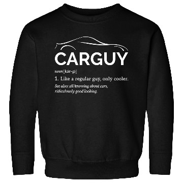 Discover Car Guy Definition I - Cool Car Sweatshirts