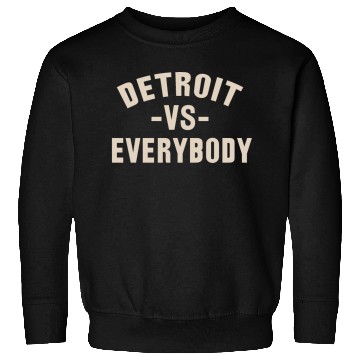 Discover Detroit VS Everybody Sweatshirts