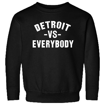 Discover Detroit VS Everybody Sweatshirts